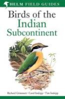 Richard Grimmett - Birds of India: Pakistan, Nepal, Bangladesh, Bhutan, Sri Lanka, and the Maldives - Second Edition - 9780691153490 - V9780691153490