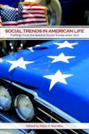 Peter Marsden - Social Trends in American Life: Findings from the General Social Survey since 1972 - 9780691155906 - V9780691155906