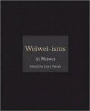 Weiwei Ai - Weiwei-isms - 9780691157665 - V9780691157665