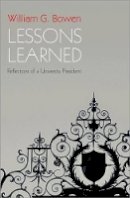 William G. Bowen - Lessons Learned: Reflections of a University President - 9780691158082 - V9780691158082