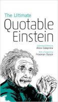 Albert Einstein - The Ultimate Quotable Einstein - 9780691160146 - V9780691160146