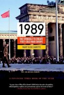 Mary Elise Sarotte - 1989: The Struggle to Create Post-Cold War Europe - Updated Edition - 9780691163710 - V9780691163710
