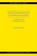 Alfonso Sorrentino - Action-minimizing Methods in Hamiltonian Dynamics (MN-50): An Introduction to Aubry-Mather Theory - 9780691164502 - V9780691164502