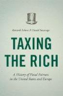 Kenneth Scheve - Taxing the Rich: A History of Fiscal Fairness in the United States and Europe - 9780691165455 - V9780691165455