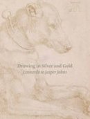Stacey Sell - Drawing in Silver and Gold: Leonardo to Jasper Johns - 9780691166124 - V9780691166124