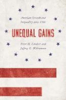 Peter H. Lindert - Unequal Gains: American Growth and Inequality since 1700 - 9780691170497 - V9780691170497