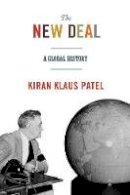 Kiran Klaus Patel - The New Deal: A Global History - 9780691176154 - V9780691176154