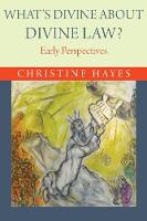 Christine Hayes - What´s Divine about Divine Law?: Early Perspectives - 9780691176253 - V9780691176253