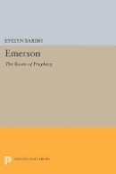 Evelyn Barish - Emerson: The Roots of Prophecy - 9780691604442 - V9780691604442