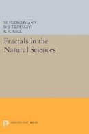 M. Fleischmann (Ed.) - Fractals in the Natural Sciences - 9780691605470 - V9780691605470