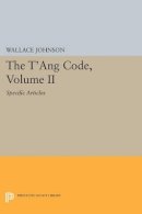 Roger Hargreaves - The Tˊang Code, Volume II: Specific Articles - 9780691607801 - V9780691607801