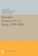 C. G. Jung - Selected Letters of C.G. Jung, 1909-1961 - 9780691612379 - V9780691612379