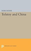 Derk Bodde - Tolstoy and China - 9780691627458 - V9780691627458