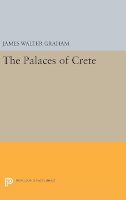 James Walter Graham - The Palaces of Crete: Revised Edition - 9780691629391 - V9780691629391