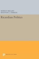 Murray Milgate - Ricardian Politics - 9780691632889 - V9780691632889