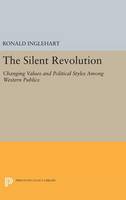 Ronald Inglehart - The Silent Revolution: Changing Values and Political Styles Among Western Publics - 9780691641515 - V9780691641515