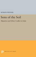 Myron Weiner - Sons of the Soil: Migration and Ethnic Conflict in India - 9780691641607 - V9780691641607