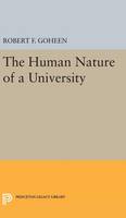 Robert Francis Goheen - The Human Nature of a University - 9780691648408 - V9780691648408