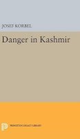 Josef Korbel - Danger in Kashmir - 9780691650715 - V9780691650715