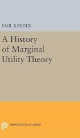Emil Kauder - History of Marginal Utility Theory - 9780691650944 - V9780691650944