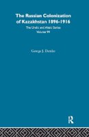 George J. Demko - The Russian Colonization of Kazakhstan - 9780700708994 - V9780700708994