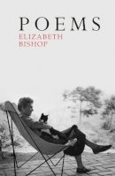 Elizabeth Bishop - Poems - 9780701186289 - 9780701186289