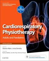 Eleanor Main - Cardiorespiratory Physiotherapy: Adults and Paediatrics: formerly Physiotherapy for Respiratory and Cardiac Problems, 5e (Physiotherapy Essentials) - 9780702047312 - V9780702047312