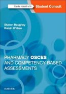 Sharon Haughey - Pharmacy OSCEs and Competency-Based Assessments, 1e - 9780702067013 - V9780702067013