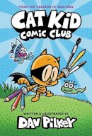 Dav Pilkey - Cat Kid Comic Club: From the Creator of Dog Man - 9780702310928 - 9780702310928