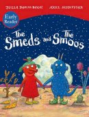 Julia Donaldson - The Smeds and Smoos Early Reader - 9780702312489 - 9780702312489