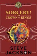 Steve Jackson - Fighting Fantasy: Sorcery 4: The Crown of Kings - 9780702314292 - 9780702314292