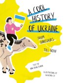 Inna Kovalyshena - A Cool History of Ukraine: From Dinosaurs Till Now - 9780702324932 - 9780702324932