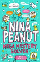 Sarah Bowie - Nina Peanut: Mega Mystery Solver (Book 2) - 9780702329883 - 9780702329883