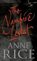 Anne Rice - The Vampire Lestat - 9780708831533 - KTG0000126