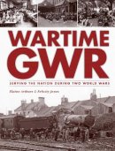 Elaine Arthurs - Wartime GWR - 9780711038059 - V9780711038059