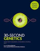 Jonathan Weitzman - 30-Second Genetics: The 50 most revolutionary discoveries in genetics, each explained in half a minute - 9780711252387 - 9780711252387