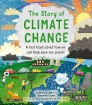 Catherine Barr - The Story of Climate Change - 9780711256286 - V9780711256286