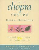 Chopra Deepak - The Chopra Centre Herbal Handbook - 9780712601672 - V9780712601672