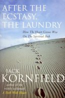 Jack Kornfield - After the Ecstacy, the Laundry - 9780712606585 - V9780712606585