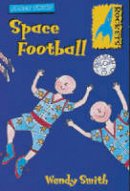 Wendy Smith - Space Football - 9780713661101 - V9780713661101