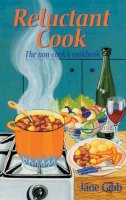 Jane Gibb - Reluctant Cook: The non-cook´s cookbook - 9780713664300 - KTG0015876