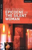 Ben Jonson - Epicoene or The SIlent Woman - 9780713666687 - V9780713666687