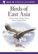 Mark Brazil - Field Guide to the Birds of East Asia - 9780713670400 - V9780713670400