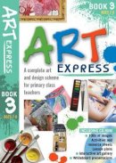 Julia Stanton - Art Express 3 (Art Express Book & CD Rom) - 9780713684827 - V9780713684827