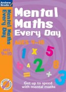 Andrew Brodie - Mental Maths Every Day 9-10 - 9780713686487 - V9780713686487