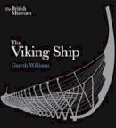 Gareth Williams - The Viking Ship - 9780714123400 - 9780714123400