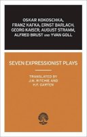 Oskar Kokoschka - Seven Expressionist Plays - 9780714543437 - V9780714543437