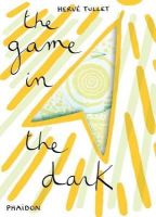 Herve Tullet - The Game in the Dark (Tullet Game Series) - 9780714864853 - V9780714864853