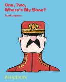 Tomi Ungerer - One, Two, Where's My Shoe? - 9780714867984 - 9780714867984