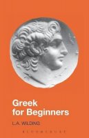 L.a. Wilding - Greek for Beginners (Greek Language) - 9780715626467 - V9780715626467